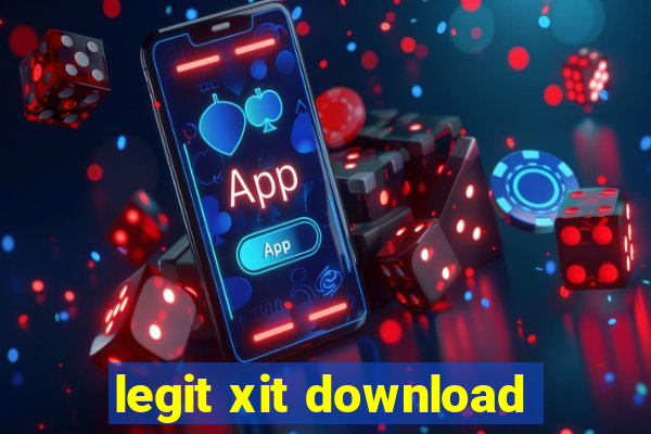 legit xit download